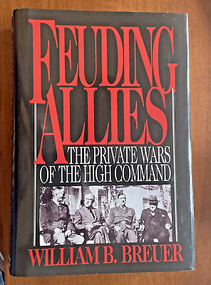 #ad Feuding Allies : The Private Wars of the High Command Hardcover $2.22