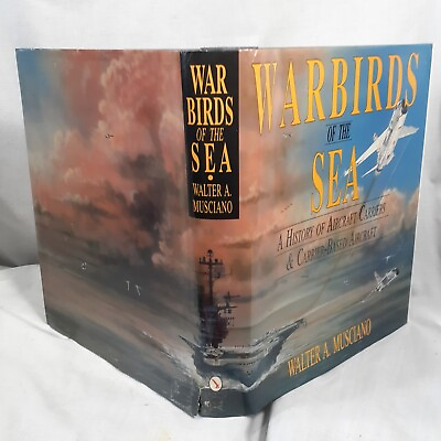 #ad Warbirds of the Sea A History of Aircraft Carriers H B Book Walter Musciano Navy $45.00