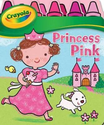 #ad Crayola Princess Pink Boardbooks Board Book Board book By Crayola GOOD $14.41