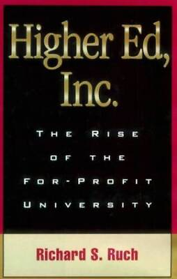 #ad Higher Ed Inc: The Rise of the For Profit University Hardcover VERY GOOD $4.48