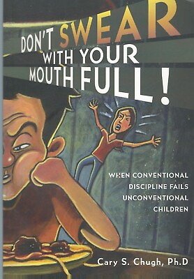 #ad Don#x27;t swear with your mouth full by Cary S. Chugh . Paperback $20.00