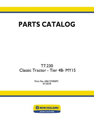 #ad NEW HOLLAND T7.230 CLASSIC TRACTOR TIER 4B MY 15 PARTS CATALOG $385.00