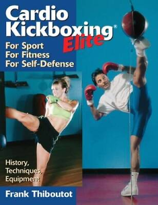 #ad Cardio Kickboxing Elite: For Sport For Fitness For Self Defense GOOD $5.75