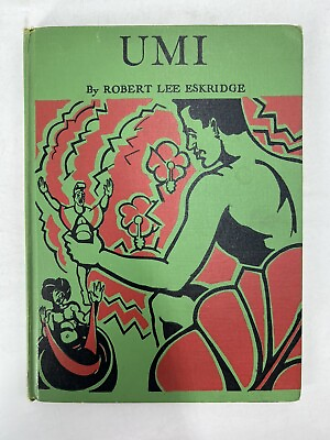 #ad UMI • THE HAWAIIAN BOY WHO BECAME A KING • 1936 • HB • Robert Eskridge $100.00
