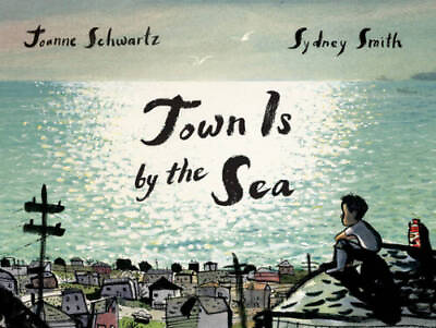 #ad Town Is by the Sea Hardcover By Schwartz Joanne GOOD $3.99