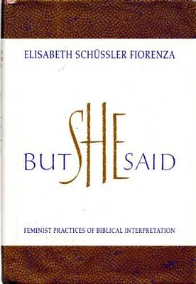 #ad But she said: Feminist practices of biblical interpretation Hardcover GOOD $7.96