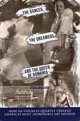 #ad The Dancer the Dreamers and the Queen of Romania : Art Museum HC NEW $12.00
