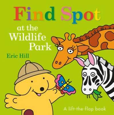 #ad Find Spot at the Wildlife Park: A Lift the Flap Book Board book GOOD $4.83