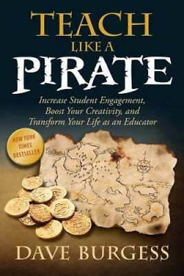 #ad Teach Like a PIRATE: Increase Student Engagement Boost Your Creativity GOOD $3.80