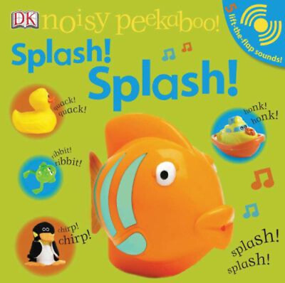 #ad Noisy Peekaboo Splash Splash Dorling Kindersley Publishing S $9.98