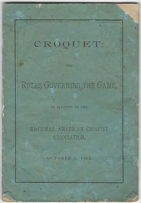 #ad 1882 American Croquet Rule Book National American Croquet Association Sports $75.00
