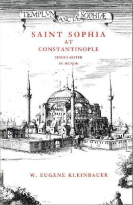 #ad W. Eugene Kleinbauer Saint Sophia at Constantinople Paperback UK IMPORT $11.67
