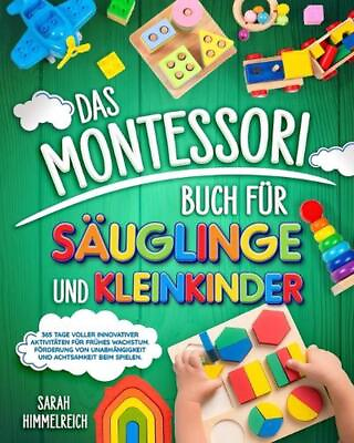 #ad Das Montessori Buch fr Suglinge und Kleinkinder: 365 Tage voller innovativer Akt $20.54