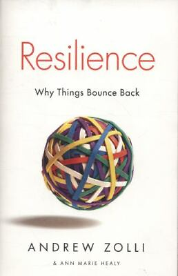 Resilience: Why Things Bounce Back by Zolli Andrew; Healy Ann Marie $4.33