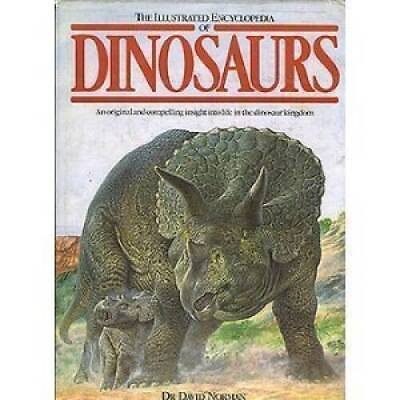 #ad The Illustrated Encyclopedia of Dinosaurs Hardcover By David Norman GOOD $4.40