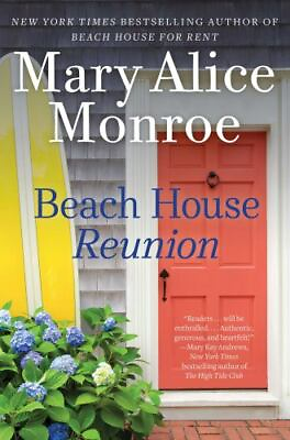#ad Beach House Reunion; The Beach Hous 9781501193293 hardcover Mary Alice Monroe $3.98