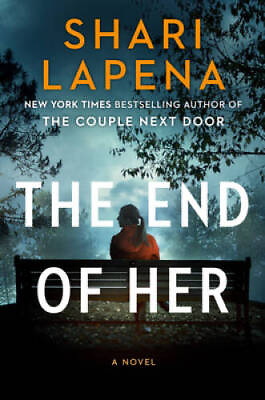 #ad The End of Her: A Novel Hardcover By Lapena Shari ACCEPTABLE $5.56