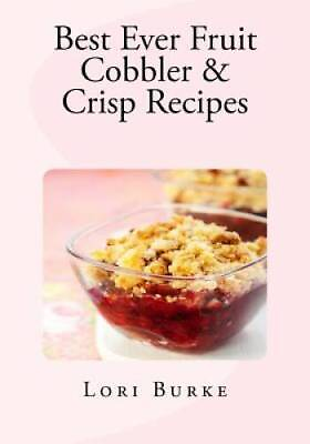 #ad Best Ever Fruit Cobbler Crisp Recipes Best Ever Recipes Series GOOD $6.43