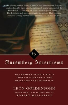 #ad The Nuremberg Interviews: An American Psychiatrist#x27;s Conversations with t GOOD $4.33