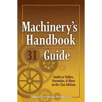 #ad Machinery#x27;s Handbook Guide 31st Edition by Amiss Jones amp; Ryffel: Paperback $32.48