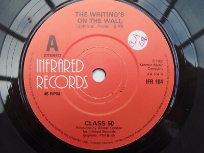 #ad Class 50 The Writing#x27;s On The Wall 7quot; Infrared IFR104 EX 1985 synth pop. A side GBP 7.50