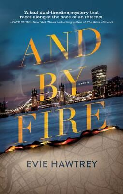 #ad And by Fire by Hawtrey Evie $4.72