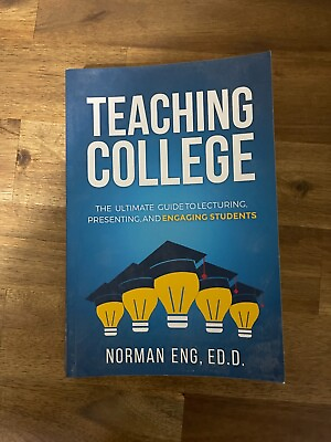 #ad Teaching College : The Ultimate Guide to Lecturing Presenting Engaging Students $14.99