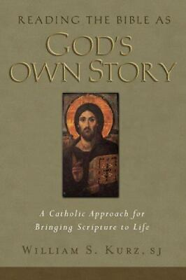 #ad Reading the Bible As God#x27;s Own Story: A Catholic Approach to Bringing Scripture $5.48