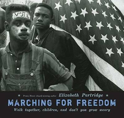 #ad Marching for Freedom: Walk Together Children and Don#x27;t You Grow Weary GOOD $4.57