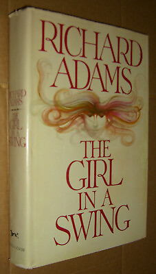 Girl in A Swing by Richard Adams First Edition Vintage 1980 $75.99
