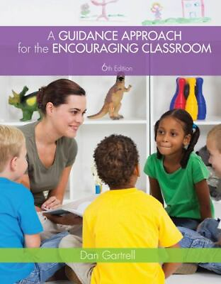 #ad A Guidance Approach for the Encouraging Classroom by Dan Gartrell NeW USA $32.00