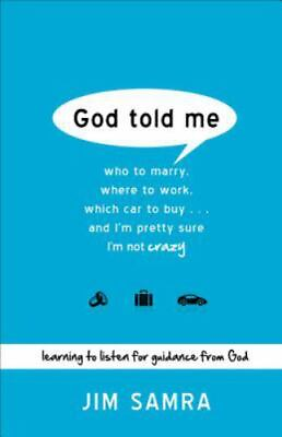 #ad God Told Me: Who to Marry Where to Work W 9780801014116 Jim Samra paperback $4.93