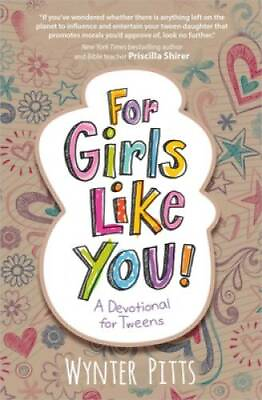 #ad For Girls Like You: A Devotional for Tweens Paperback By Pitts Wynter GOOD $3.73