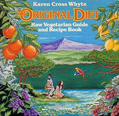 #ad The Original Diet : Raw Vegetarian Guide and Recipes Karen Cross $9.22