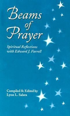#ad Beams of Prayer : Spiritual Reflections with Edward J. Farrell Pa $8.06