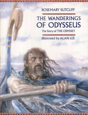 #ad The Wanderings of Odysseus: The Story of the... by Sutcliff Rosemary 0711218463 $22.93