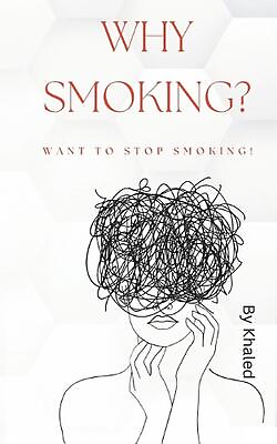 #ad Why Smoking? Want to Stop Smoking : Let#x27;s think together of a society without to AU $25.55