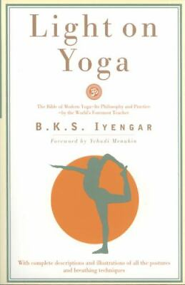 #ad Light on Yoga: The Bible of Modern Yoga by B. K. S. Iyengar paperback $4.47