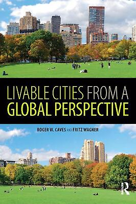 #ad Livable Cities from a Global Perspective by Fritz Wagner English Hardcover Boo $220.88