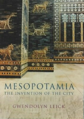 #ad Mesopotamia: The Invention of the City by Leick Gwendolyn 0713991984 The Fast $17.45