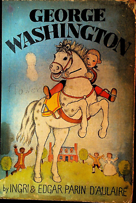 #ad George Washington by Ingri amp; Edgar Parin D#x27;Aulaire 1936 Children#x27;s Book $32.24