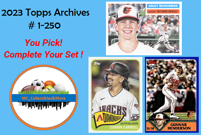 #ad 2023 TOPPS ARCHIVES #1 250 You Pick amp; Complete Your Set Buy 5 Get 2 Free $4.29