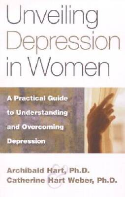 #ad Unveiling Depression in Women: A Practical Guide to Understanding and Ove GOOD $4.46