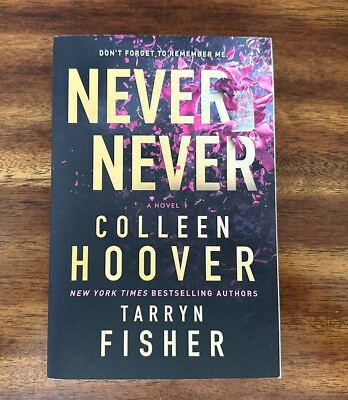 #ad Never Never by Tarryn Fisher and Colleen Hoover $12.72