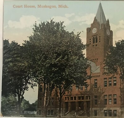 #ad Muskegon MI 1907 1915 Antique Postcard Of “The Court House” $5.99