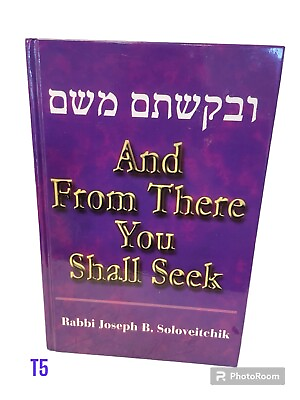 #ad AND FROM THERE YOU SHALL SEEK MEOTZAR HORAV By Joseph B. Soloveitchik **NEW** $19.00