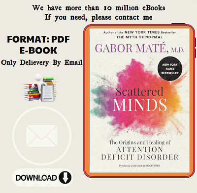 #ad Scattered Minds: The Origins and Healing of Attention Deficit Disorder by Gabor $5.39