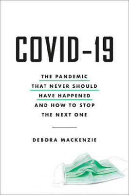 #ad COVID 19: The Pandemic that Never Should Have Happened and How to Stop th GOOD $4.42