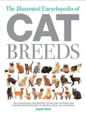 #ad The Illustrated Encyclopedia of Cat Breeds: The Comprehensive Visual Dire GOOD $5.63