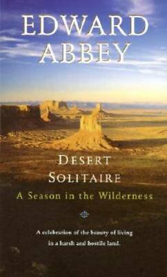 #ad Desert Solitaire: A Season in the Wilderness By Abbey Edward ACCEPTABLE $3.55